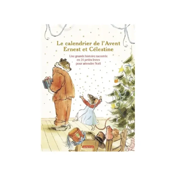 Ernest et Célestine Le calendrier de l'Avent