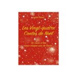 Les Vingt-quatre Contes de Noël Les Vingt-quatre Contes de Noël